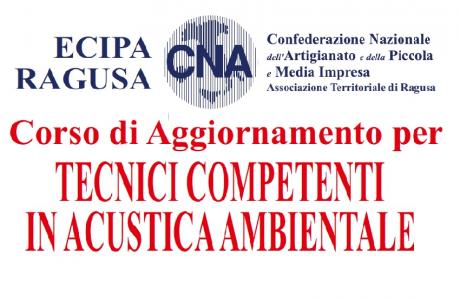 Corso di Aggiornamento per TECNICI COMPETENTI IN ACUSTICA AMBIENTALE